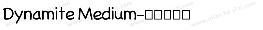 Dynamite Medium字体转换